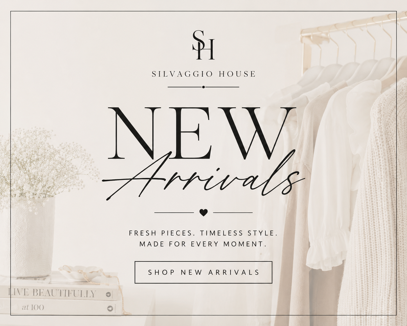 New Arrivals